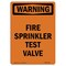 Signmission OSHA WARNING Sign, Fire Sprinkler Test Valve, 10in X 7in Rigid Plastic, 7" W, 10" L, Portrait OS-WS-P-710-V-13182 - alternate 1